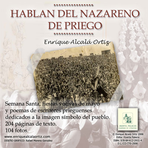 Imagen Un libro de Enrique Alcalá recoge noticias de Semana Santa, fiestas votivas de mayo y poemas de escritores prieguenses